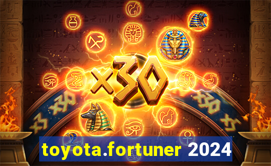 toyota.fortuner 2024